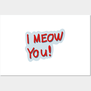 I MEOW YOU! Cute love message Posters and Art